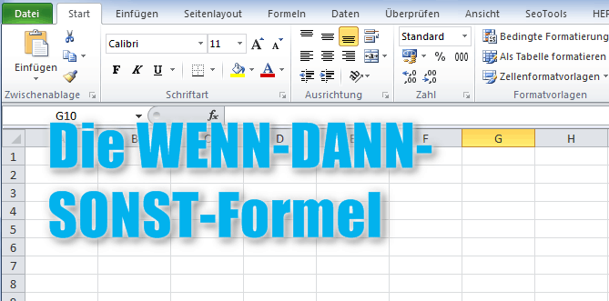 Wenn-Dann-Sonst-Formel in Excel anwenden